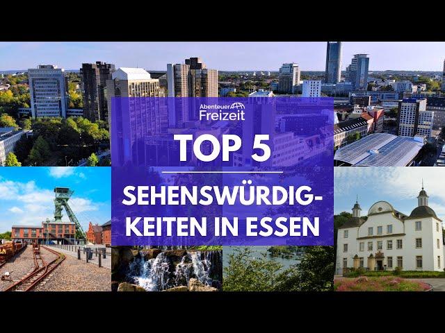 Top 5 Sehenswürdigkeiten Essen - Sehenswertes, Attraktionen & Ausflugsziele in Essen