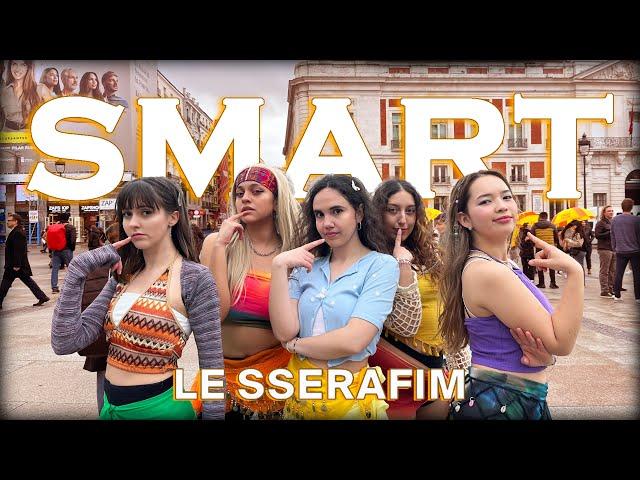 [4K KPOP IN PUBLIC ONE TAKE SPAIN] | LE SSERAFIM (르세라핌) 'SMART' | by FORCE UP