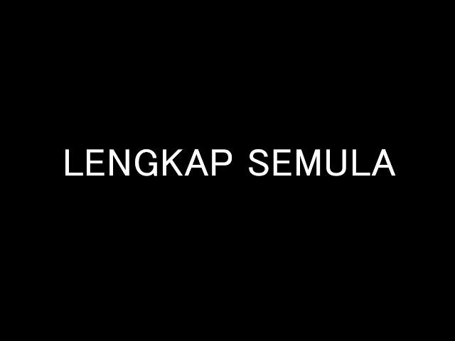 LENGKAP SEMULA.