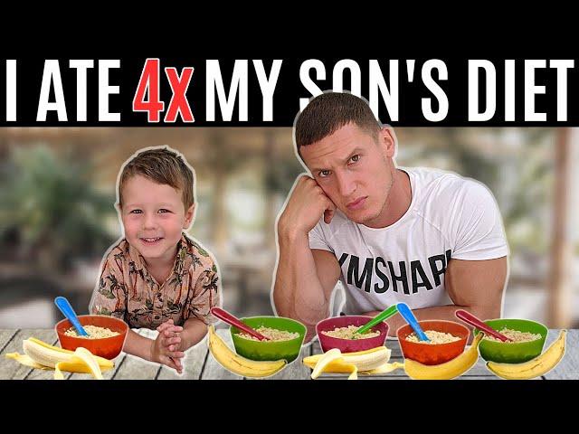 I ate 4x my son's diet for a day