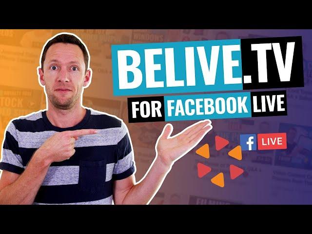 BeLive.TV Review: Best Facebook Live Streaming Software?