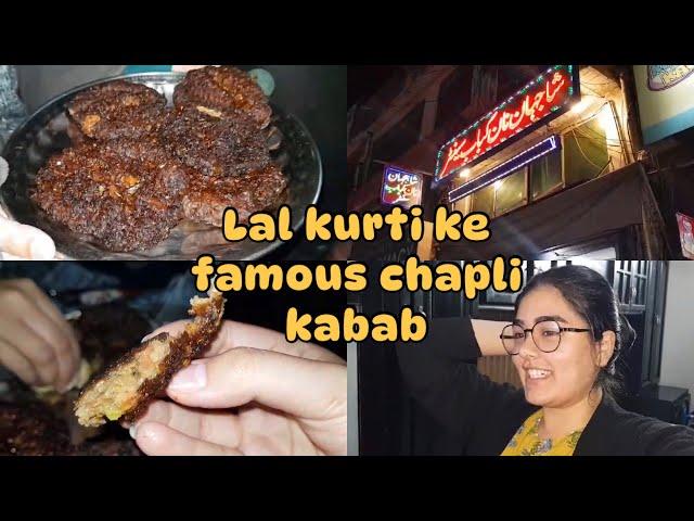 Lal kurti ke famous chapli kabab | pizza night cancel karni pari |