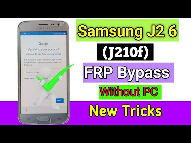Samsung J2 6 FRP Bypass | New Trick 2023 | Samsung (J210F) Google Account Bypass Without Pc |100% OK