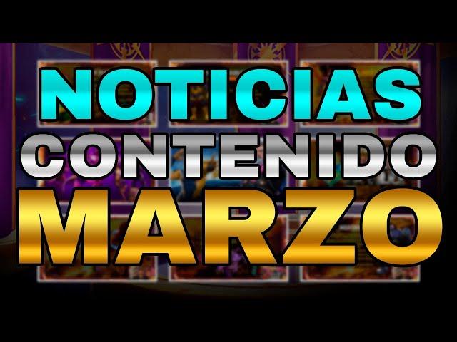 NOTICIAS DE MARZO! TODA LA INFORMACION | MCOC