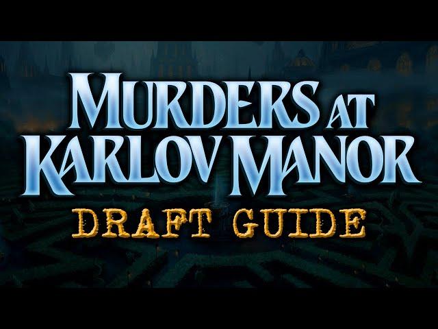 Murders at Karlov Manor Complete Draft Guide