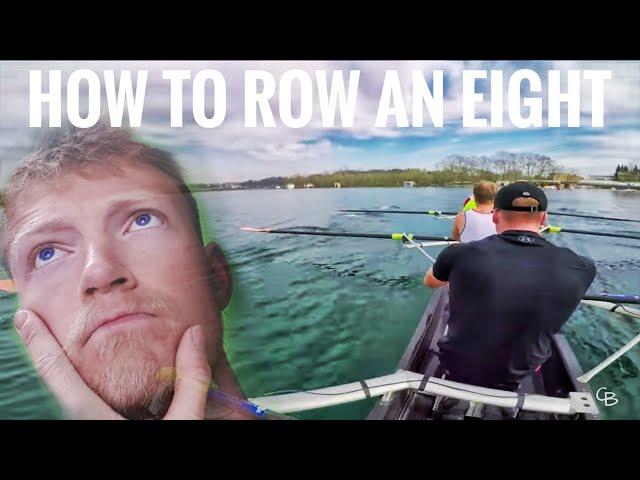 HOW TO ROW AN EIGHT