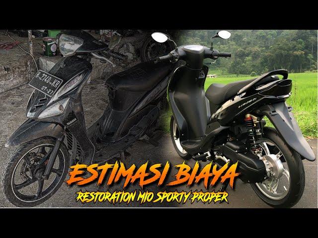 RESTORASI MIO  SPORTY HABIS BERAPA?????