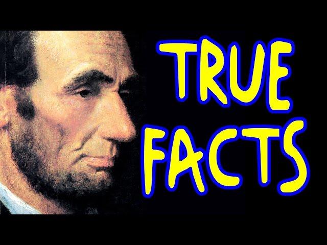 True Facts About Abraham Lincoln