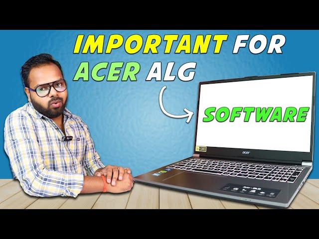 Must Watch - Acer ALG Important Software Review