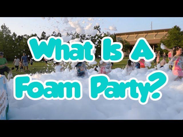 Foam Fiesta - What Is A Foam Party 2023