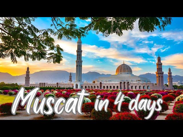 4 Unforgettable Days in Muscat, Oman – Culture, History, and Culinary Delights