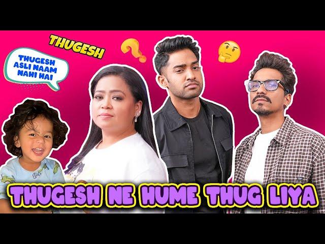 @Thugesh Ne Hume Thug Liya   | Bharti Singh | Haarsh Limbachiyaa | Golla