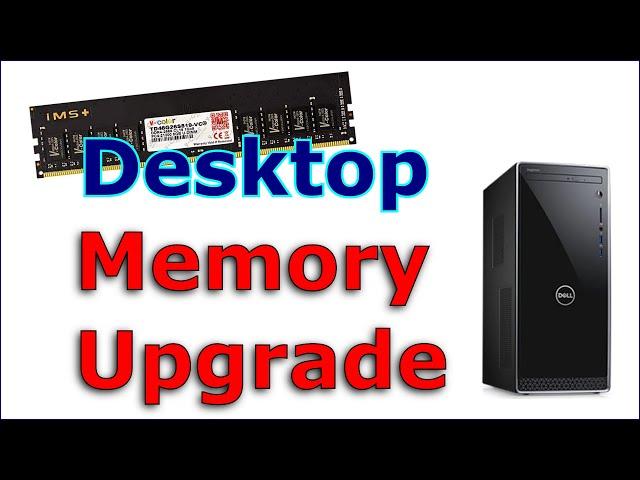 How to upgrade the RAM of a desktop PC & choose the right Ram