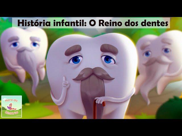 História infantil para dormir : O Reino dos Dentes  | Histórias para criancinhas | Higiene Bucal 