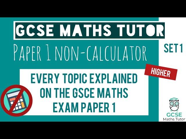 Every Topic on the Paper 1 GCSE Maths Exam May 2023 | Higher | Set 1 | Edexcel, AQA, OCR
