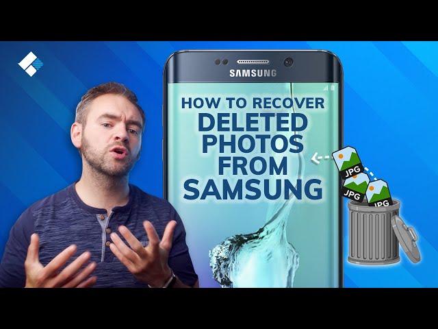 How to Recover Deleted Photos from  Samsung?