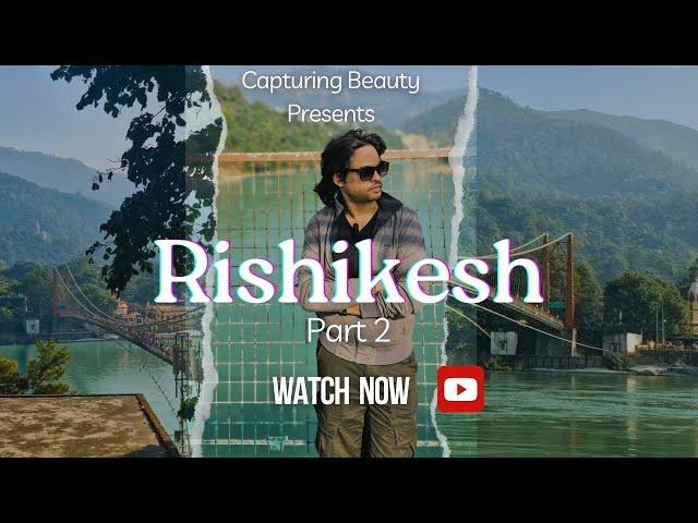 Rishikesh | Last Day | Travel | Part - 2 | New