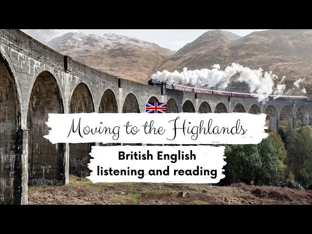 INTERMEDIATE ENGLISH STORY | Moving to the Highlands B1 - B2 | Level 5 | English Listening Practice