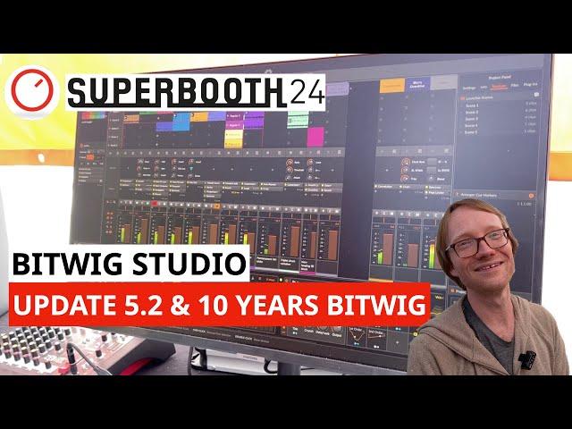 Bitwig Studio 5.2 First Look and 10 years of Bitwig | Superbooth 24