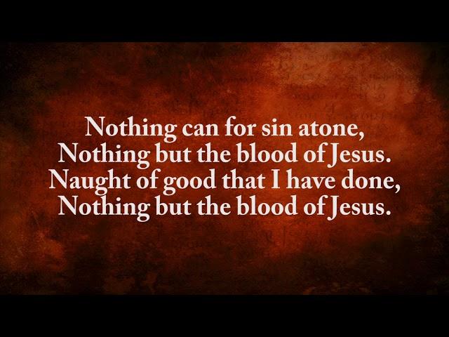 Nothing But The Blood (LifeWay Worship) - Lyric Video