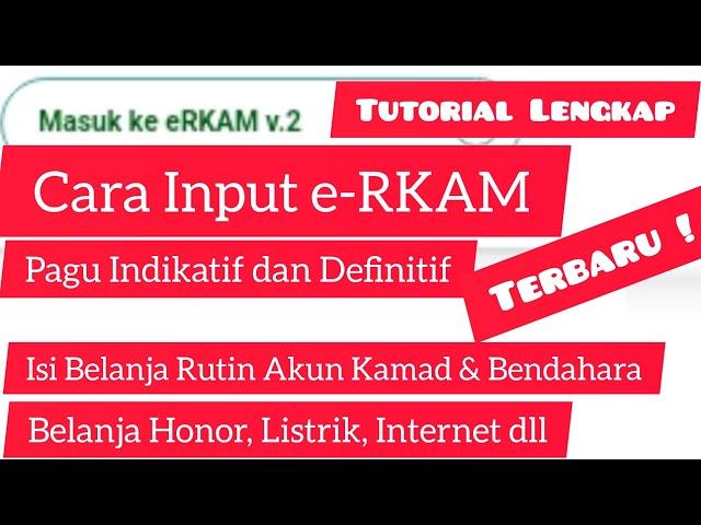 Cara Isi Rencana Pendapatan dan Belanja Indikatif /Definitif die-RKAM. Tutorial Input e-RKAM Lengkap