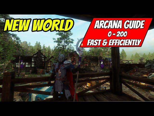 New World - Arcana Guide 0 - 200! Quickly & Efficiently - Fast XP