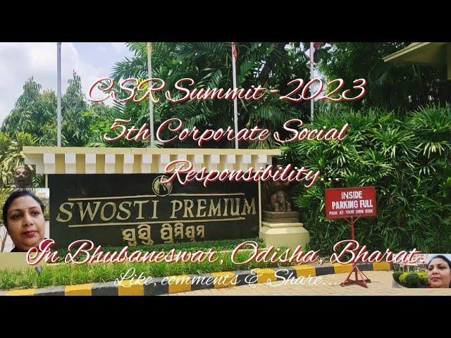 Vlog️ CSR Summit 2023 5th Corporate Social Responsibility...️See...In Bhubaneswar,Odisha, Bharat.