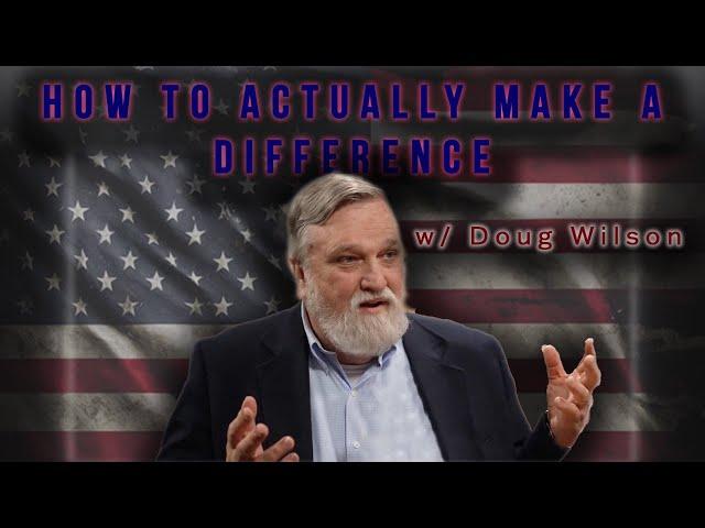 Doug Wilson | The Moscow Mood, Prodigal America, & Trump