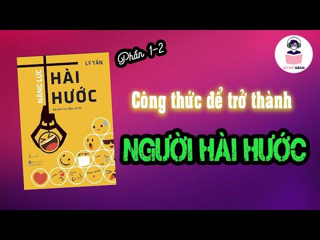 P1-2: Công thức để trở thành người hài hước trong giao tiếp | Podcast