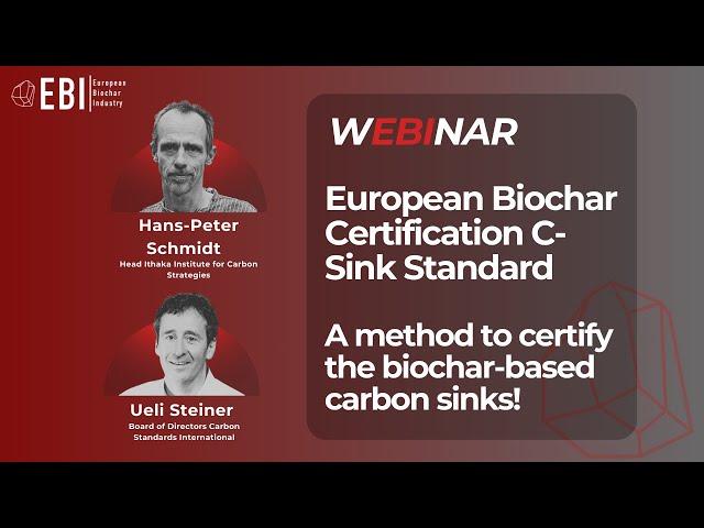 European Biochar Certification (EBC) New C-Sink Standard