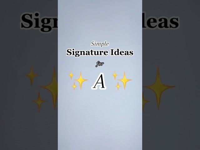 Simple Signature Ideas for Letter “A” Names #art #name #signature