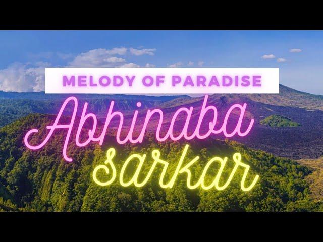 melody of paradise||abhinaba||original music||