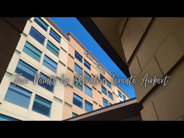 Four Points by Sheraton Toronto Airport Room Tour