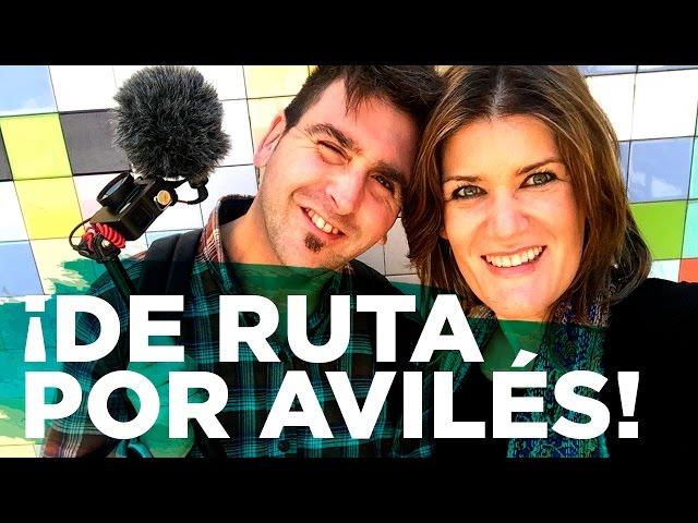 Avilés, the hidden jewel of Asturias - 2017