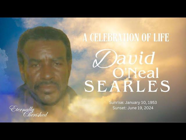 A Celebration of Life   -  David  O' Neal   Searles