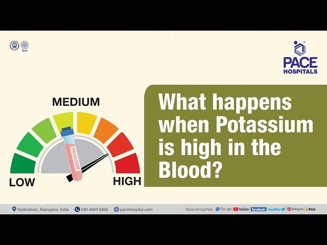 What happens when Potassium is high in the Blood? | PACE Hospitals #shortvideo #highpotassium