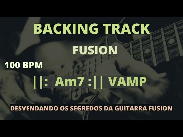 Backing Track Fusion - Am7 Vamp