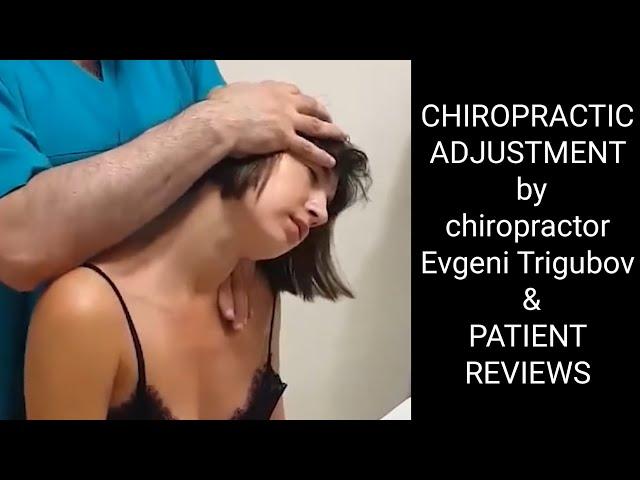CHIROPRACTIC ADJUSTMENT by chiropractor Evgeni Trigubov & PATIENT REVIEWS asmr massage