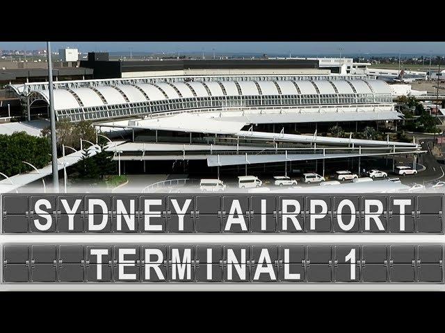 Sydney Airport - Terminal 1 | Arrival & Departure