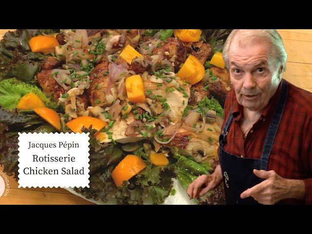 Rotisserie Chicken Salad - Easy and Delicious! | Jacques Pépin Cooking at Home  | KQED