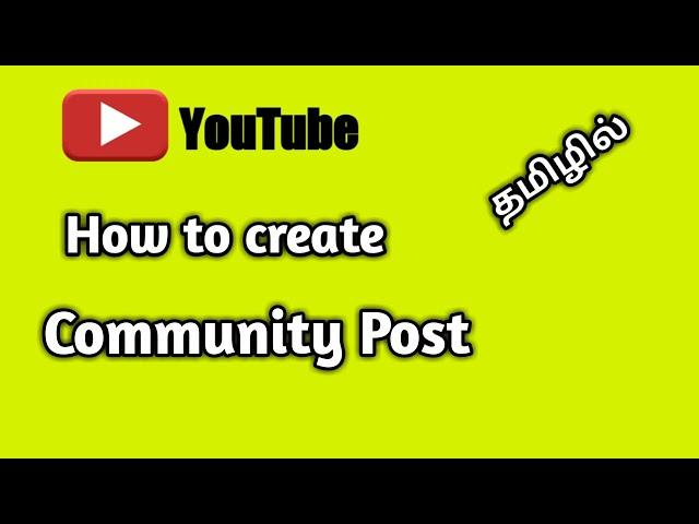 How to create community post 2020 on youtube explained tamil