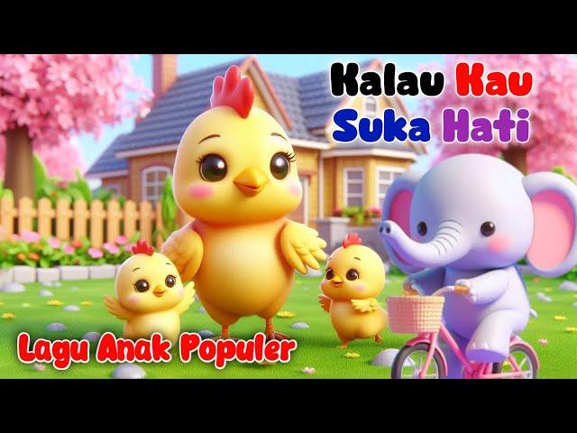 Kalau Kau Suka Hati - Tekotek Kotek Anak Ayam - Lagu Anak - Lagu Anak Balita - Lagu Anak Populer