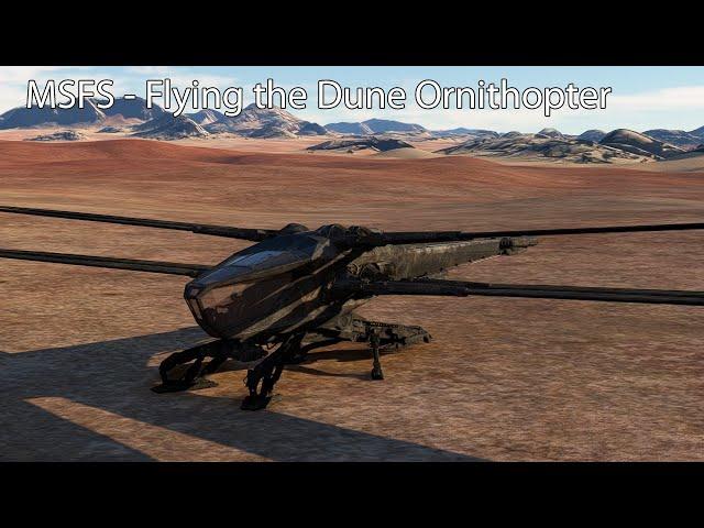 MSFS - Flying the Dune Ornithopter