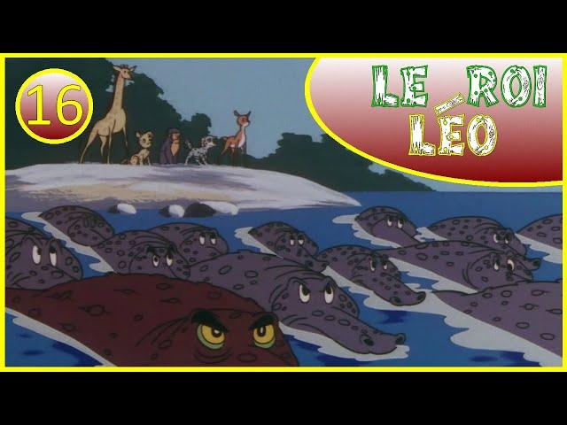 Le Roi Léo (1965) Remasterisé Ep16 : La Rivière en feu