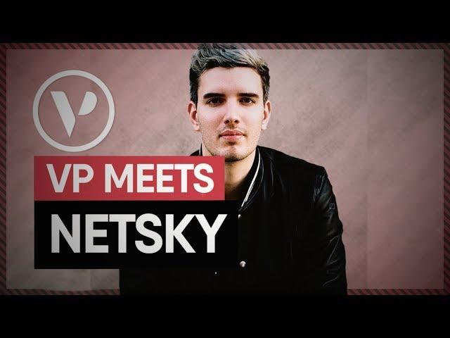 NETSKY | DOCUMENTARY | VP MEETS