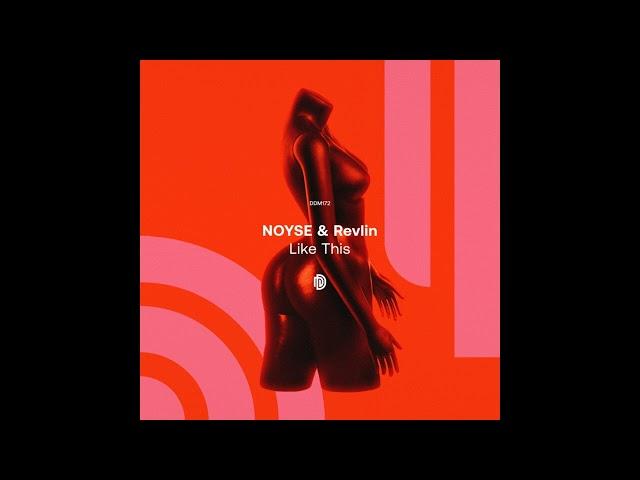 NOYSE, REVLIN - Like This