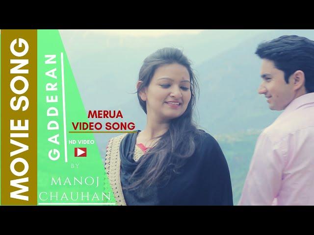 Merua || Gadderan Song  || Manoj Chauhan