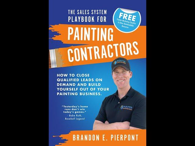 “The Sales System Playbook for Painting Contractors” is being published THIS WEEK!