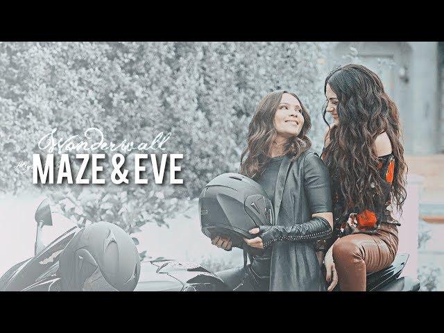 Maze & Eve | Wonderwall (S4)