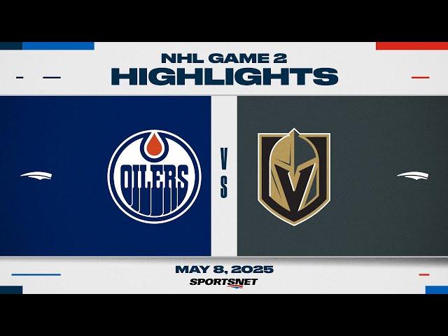 NHL Game 2 Highlights | Oilers vs. Golden Knights - May 8, 2025